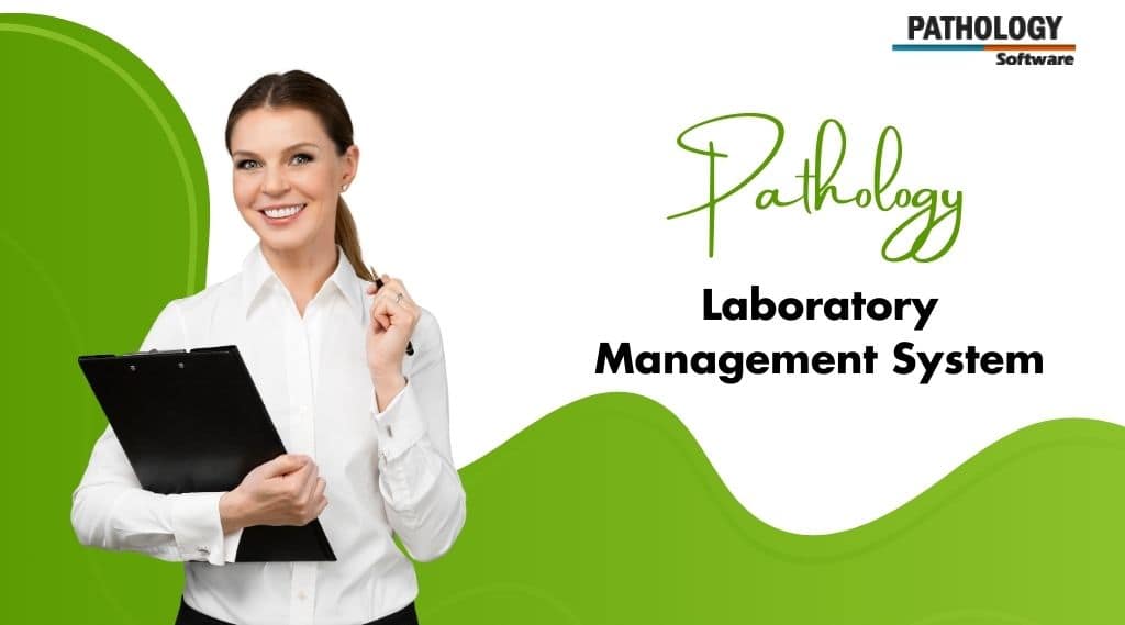 pathology laboratory management system